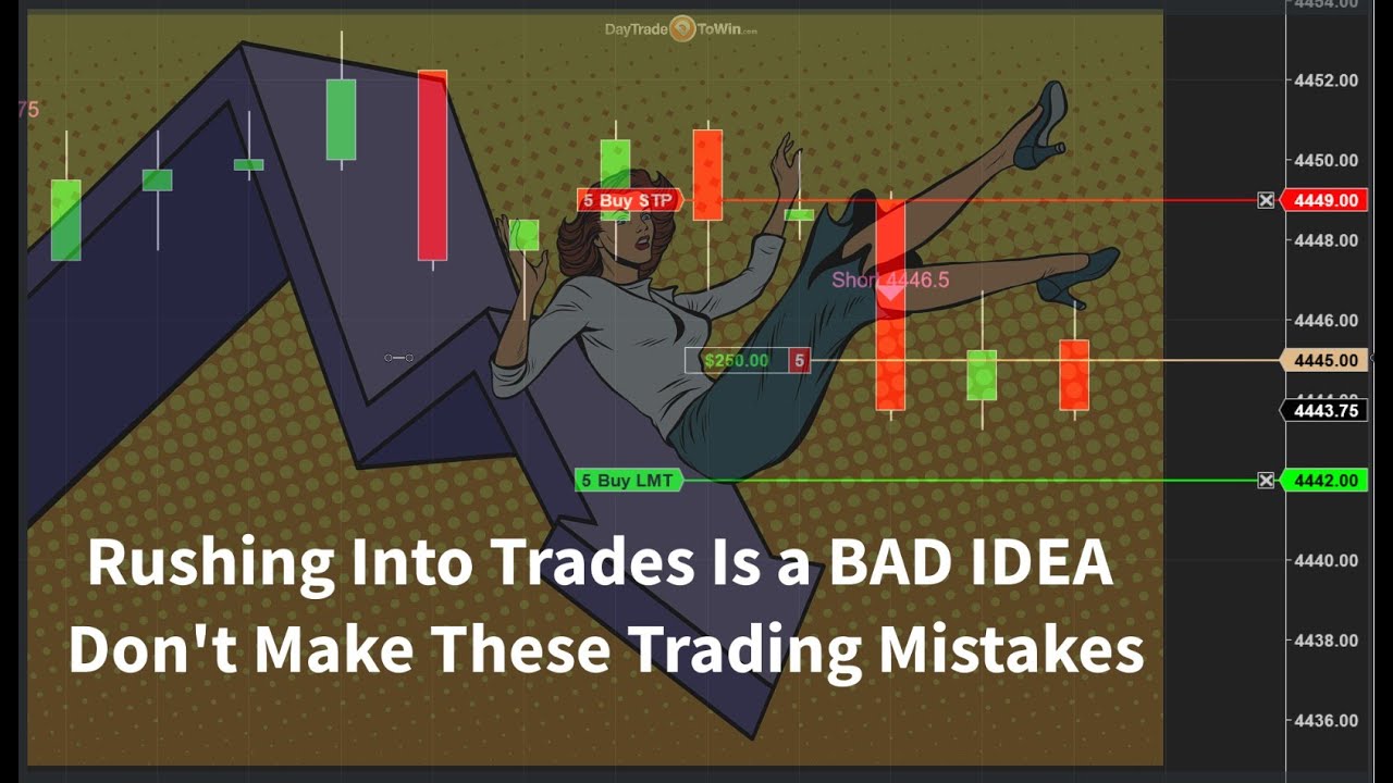 Rushing-Into-Trades-Is-a-Bad-Idea-Don39t-Make-These-Trading-Mistakes
