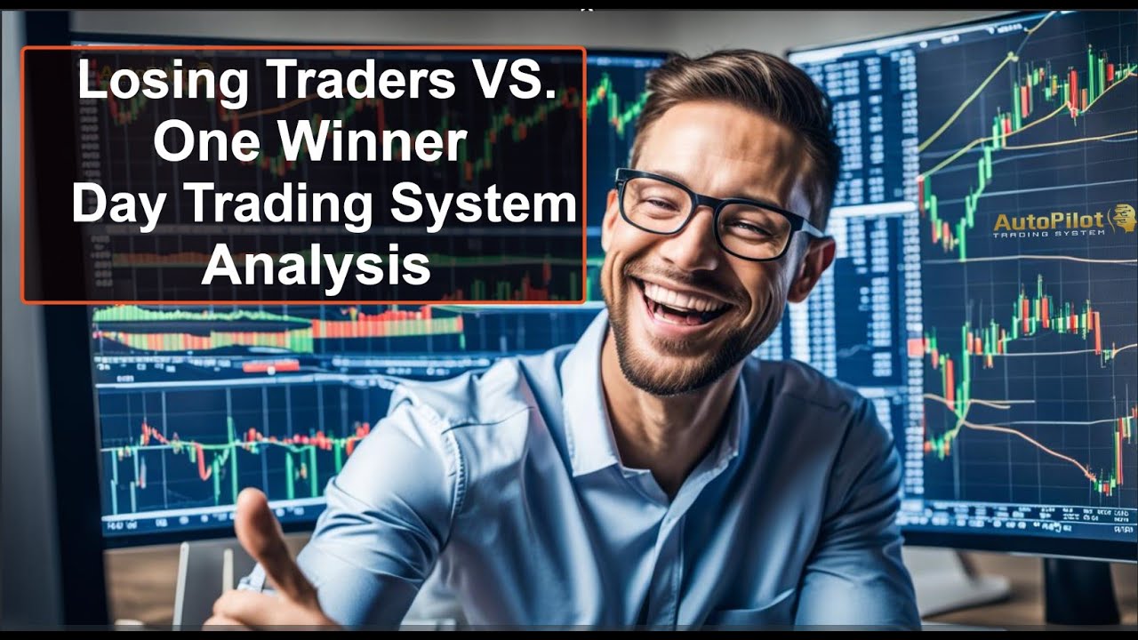 Two-Losing-Traders-VS.-One-Winner-Day-Trading-System-Analysis