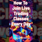 How to Join Live Trading Classes Every Day  #livetrading #daytradtowin #besttradingstrategy