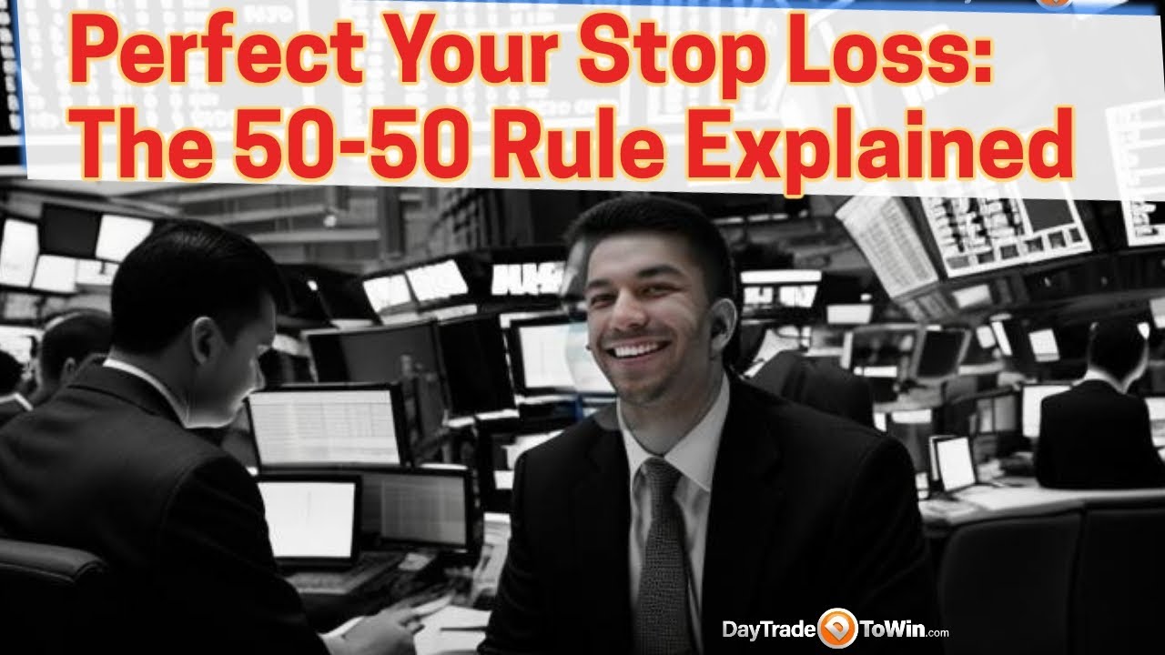 Perfect-Your-Target-Stop-Loss-The-50-50-Rule-Explained