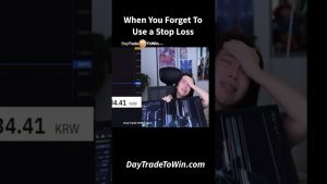 When you forget to use a stop loss  #daytrading  #tradesetup